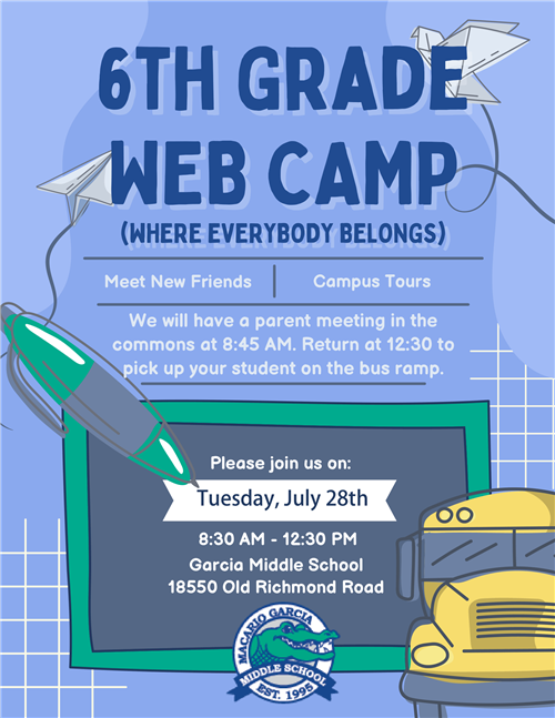 6th Grade WEB Camp 7/28, 8:30 - 12:30